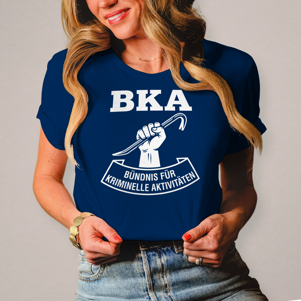 Damen T-Shirt BKA - Bündnis für Kriminelle Aktivitäten _no bg