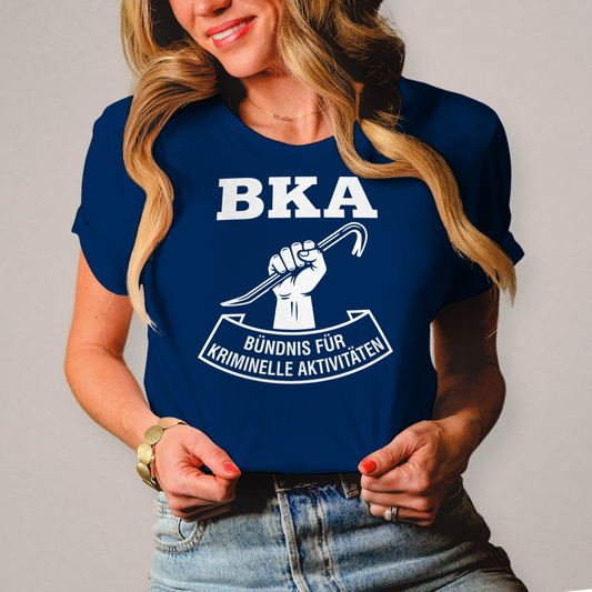 Damen T-Shirt BKA - Bündnis für Kriminelle Aktivitäten _no bg